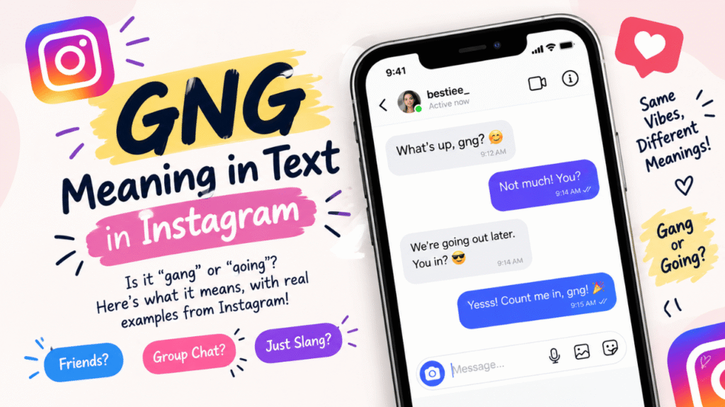 GNG meaning in text on Instagram, featuring a smartphone Instagram DM conversation and examples of “gang” or “going” slang.